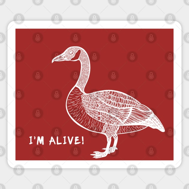 Canada Goose - I'm Alive! - meaningful animal design Sticker by Green Paladin